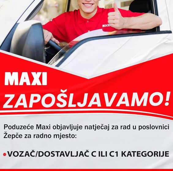  Maxi – poslovnica Žepče traži vozača/dostavljača